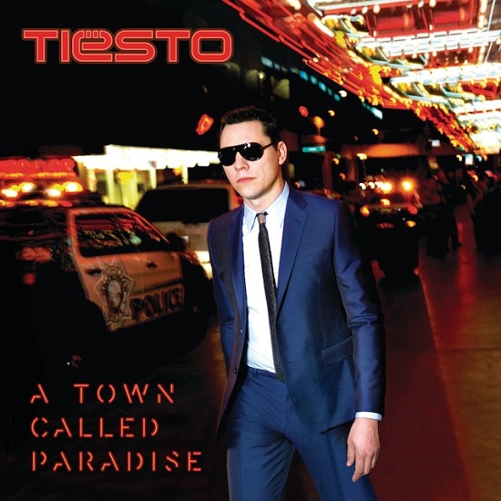 Tiesto - A Town Called Paradise (Deluxe Edition) 2014 Tiesto - A Town Called Paradise (Deluxe Edition) 2014