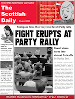 The Scottish Daily: Fight erupts at party rally