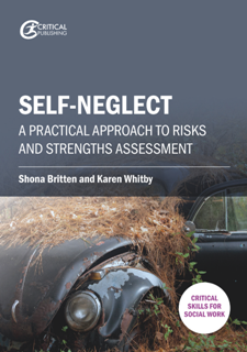 Self-neglect : A Practical Approach to Risks and Strengths Assessment