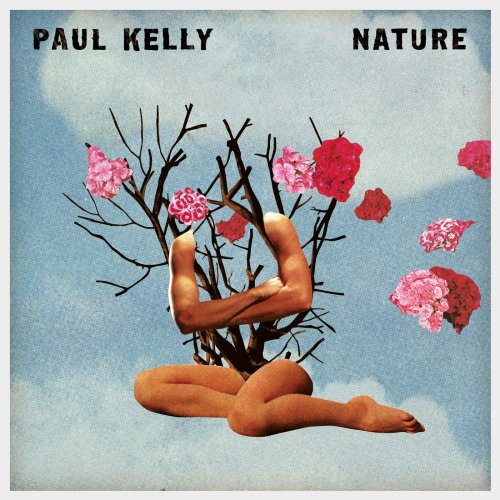 Paul Kelly - Nature (2018) 320 KBPS