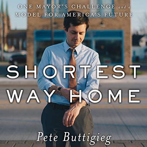 One Mayor's Challenge and a Model for America's Future - Pete Buttigieg