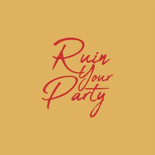 Scotty Sire - Ruin Your Party (2018) 320 KBPS