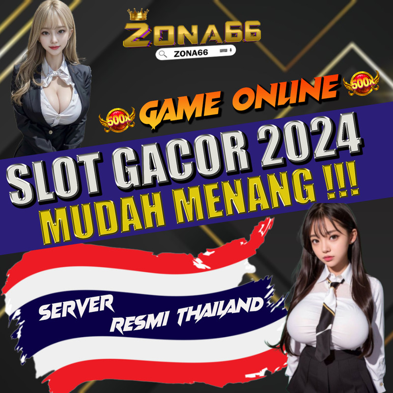 ZONA66 - Link Daftar Slot Gacor Server Thailand Mudah Menang 2024