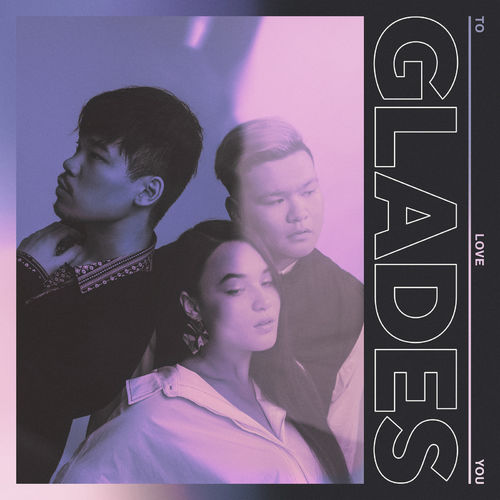 Glades - To Love You (2018) 320 KBPS