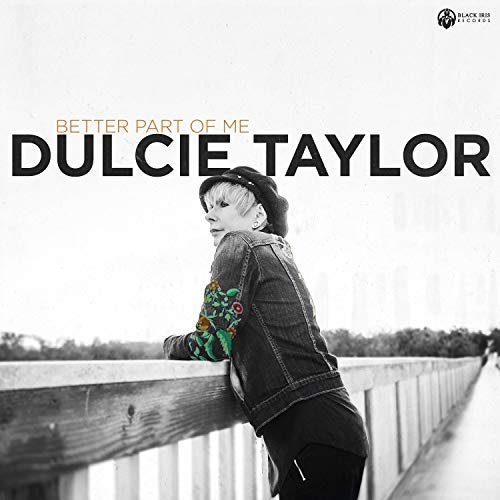 Dulcie Taylor - Better Part Of Me (2018) 320 KBPS