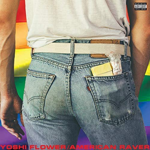 Yoshi Flower - AMERICAN RAVER (2018) 320 KBPS