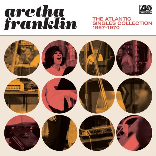 Aretha Franklin - The Atlantic Singles Collection 1967-1970 (2018) 320 KBPS