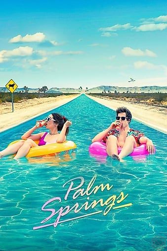 Palm Springs 2020 WEBRip x264-ION10 Palm Springs 2020 WEBRip x264-ION10