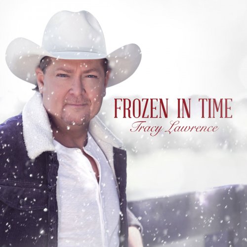 Tracy Lawrence - Frozen In Time (2018) 320 KBPS
