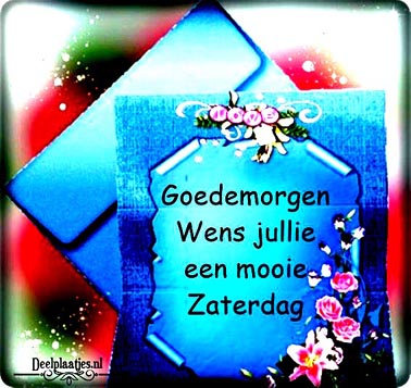 deelplaatjes-nl-wens-jullie-een-mooie-en-gezellige-zaterdag-471083