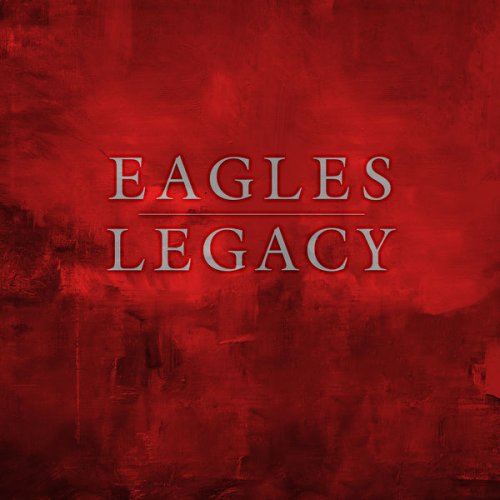 Eagles - Legacy (2018) 320 KBPS