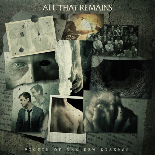 All That Remains - Victim of the New Disease (2018) 320 KBPS