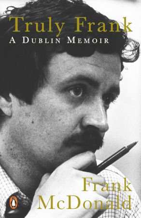Truly Frank: A Dublin Memoir