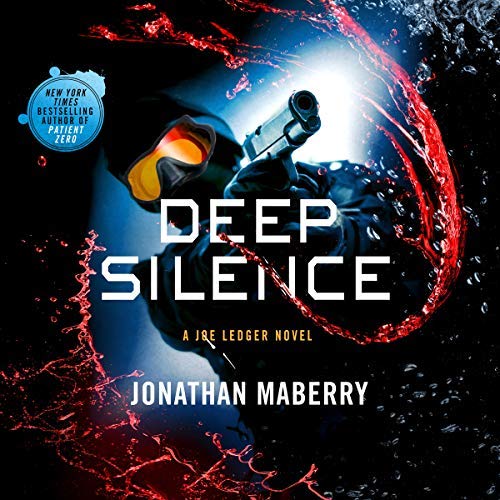 Jonathan Maberry - Deep Silence: Joe Ledger, Book 10 - Audiobook