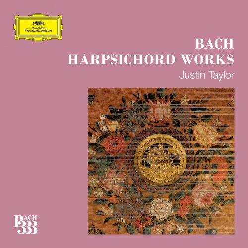 Justin Taylor - Bach 333: Harpsichord Works (2018) 320 KBPS
