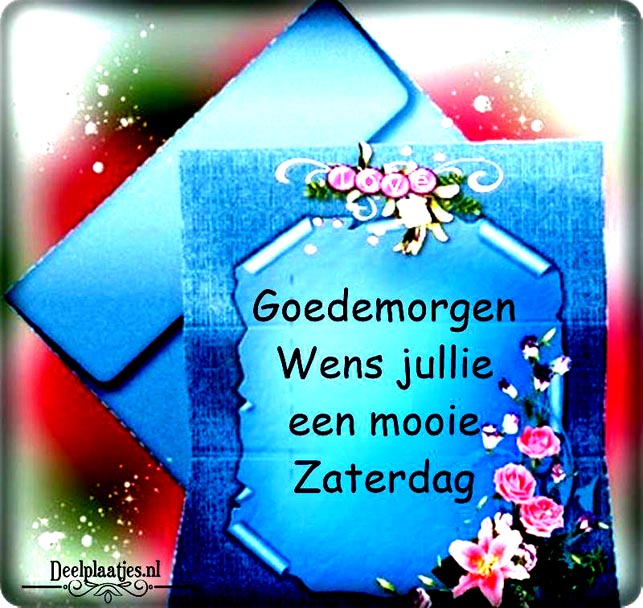 deelplaatjes-nl-wens-jullie-een-mooie-en-gezellige-zaterdag-471083