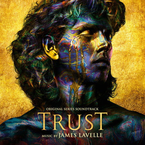 James Lavelle - Trust (Original Series Soundtrack) (2018) 320 KBPS