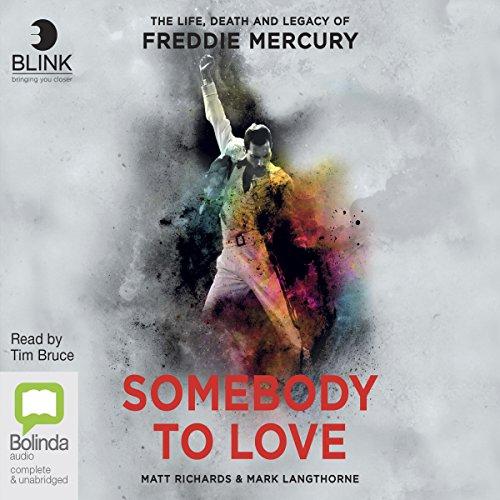 The Life, Death and Legacy of Freddie Mercury - Matt Richards, Mark Langthorne