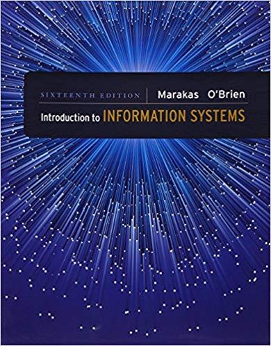 Introduction to Information Systems by George Marakas Professor, James A. O'Brien