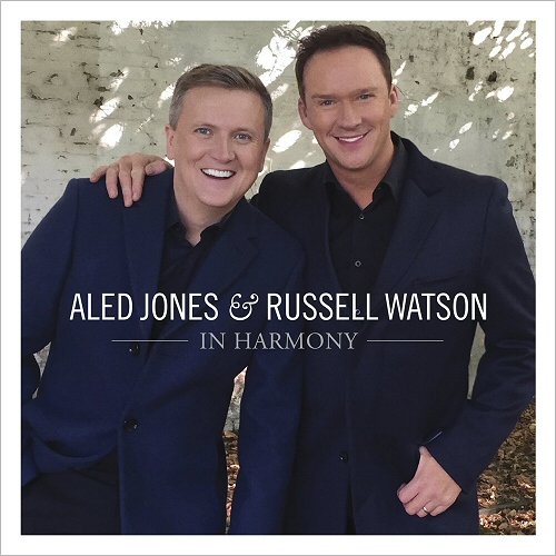 Aled Jones & Russell Watson - In Harmony (2018) 320 KBPS
