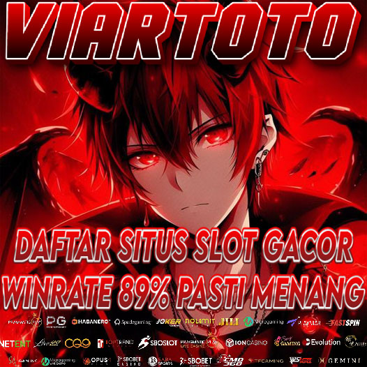 VIARTOTO 🔥 Daftar Situs Slot Gacor winrate 89 Persen Pasti Menang