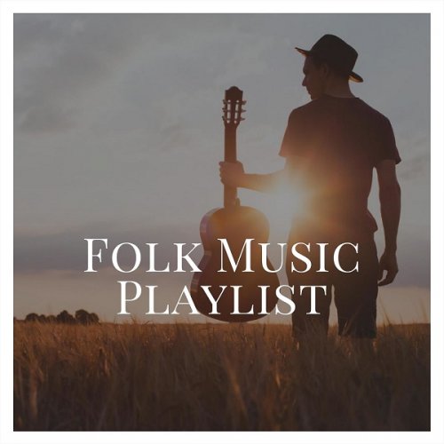 VA - Folk Music Playlist (2018) 320 KBPS