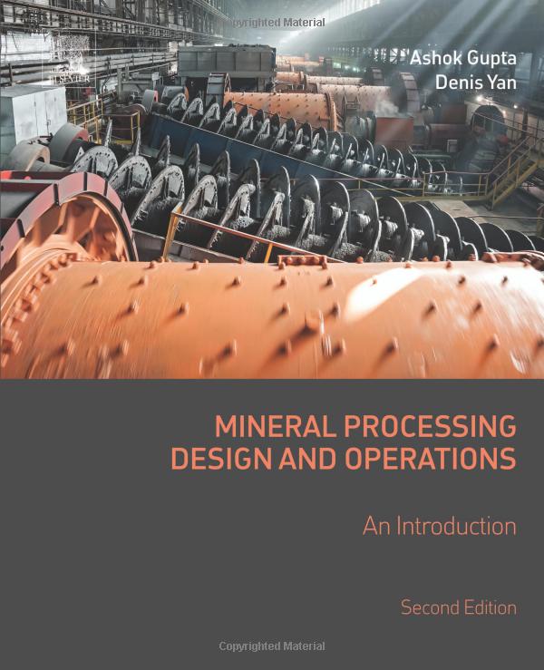 Mineral Processing Design and Operations: An Introduction (2nd Edition)