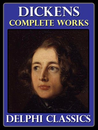 The Complete Works of Charles Dickens