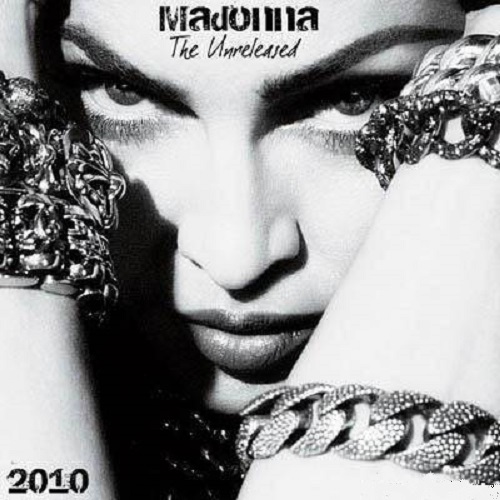 Madonna - The Unreleased (2CD) 2010 Madonna - The Unreleased (2CD) 2010