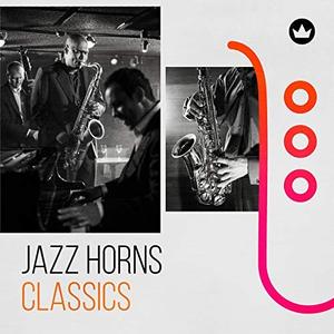 VA - Jazz Horns Classics (2018) 320 KBPS