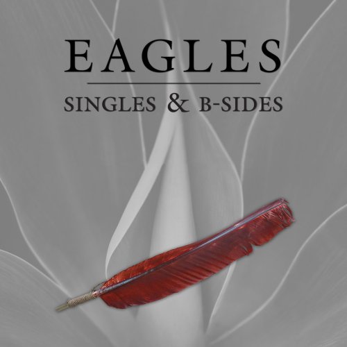 Eagles - Singles & B-Sides (Remastered) (2018) 320 KBPS
