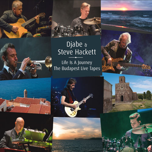 Djabe & Steve Hackett - Life is a Journey, The Budapest Live Tapes (2018)