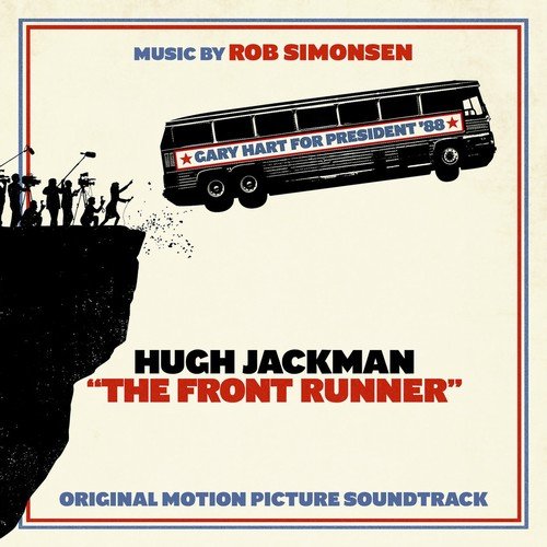 Rob Simonsen - The Front Runner (Original Motion Picture Soundtrack) (2018)