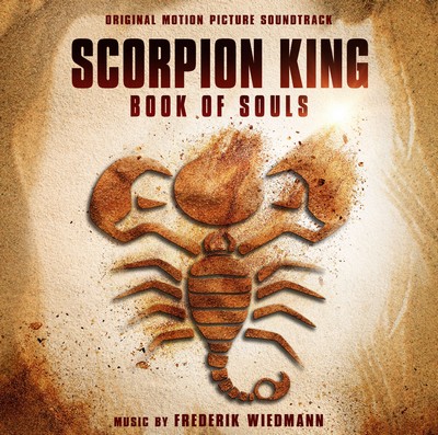 Frederik Wiedmann - The Scorpion King: Book of Souls (Soundtrack) (2018)