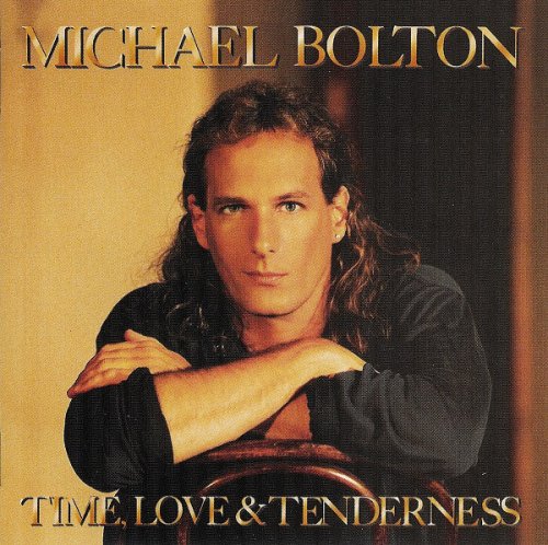 Michael Bolton - Time, Love & Tenderness (1991) 320 KBPS