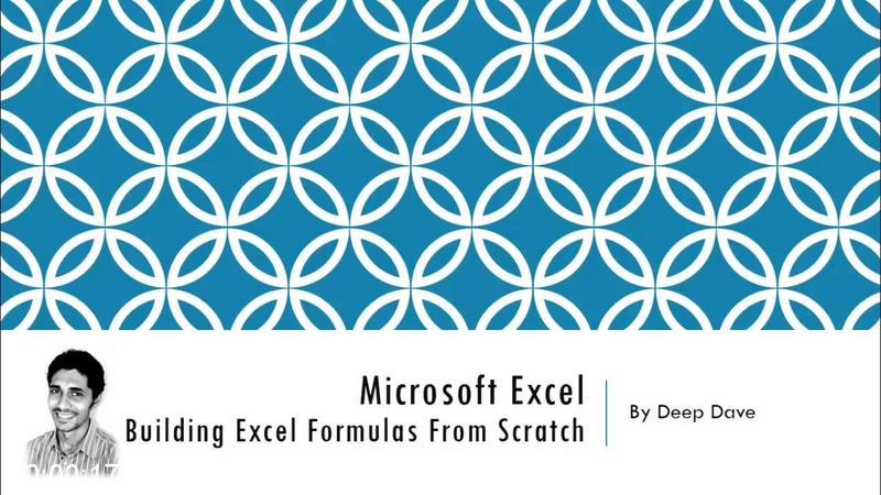Building Excel Formulas From Scratch