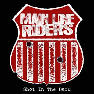 Main Line Riders - Shot in the Dark (2019).mp3 - 320 Kbps