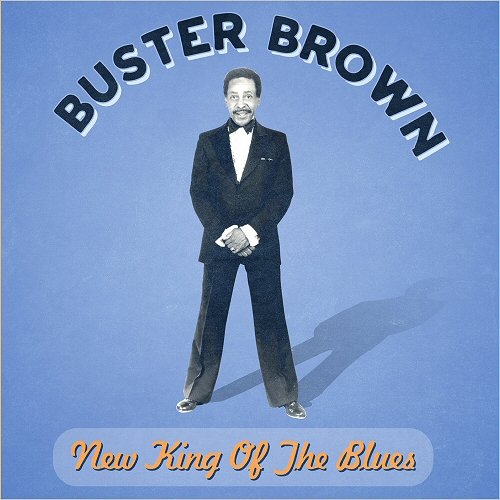 Buster Brown - New King Of The Blues (2018) 320 KBPS