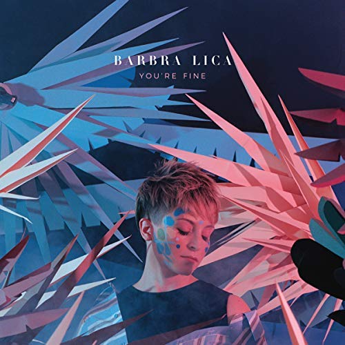 Barbra Lica - You're Fine (2018) 320 KBPS