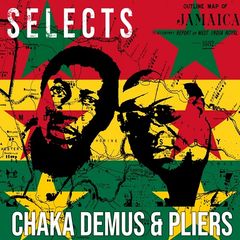 Chaka Demus & Pliers - Chaka Demus & Pliers Selects Reggae (2018) 320 KBPS
