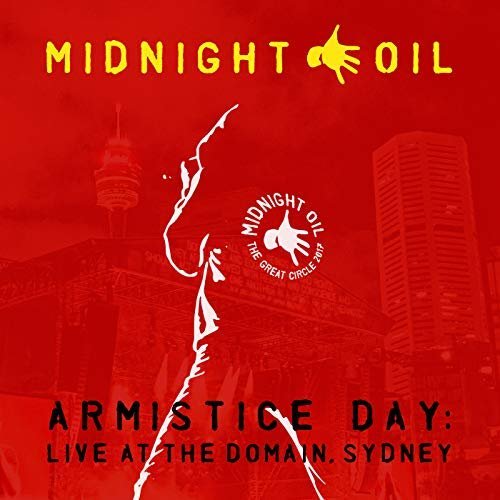 Midnight Oil - Armistice Day: Live At The Domain, Sydney (2018) 320 KBPS