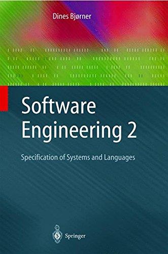Software Engineering 2: Specification of Systems and Languages