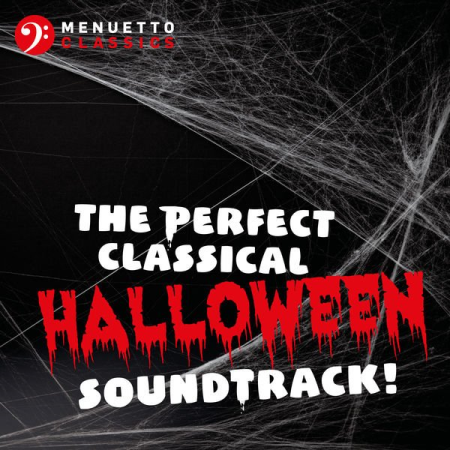 Various Artists   The Perfect Classical Halloween Soundtrack! (2020)