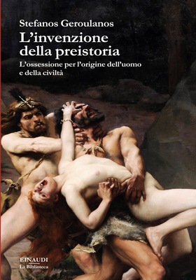 Stefanos Geroulanos – L'invenzione della preistoria (2025)