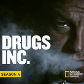 DRUGS INC.SEASON 4
