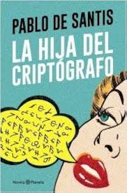 LA HIJA DEL CRIPTOGRAFO, PABLO DE SANTIS
