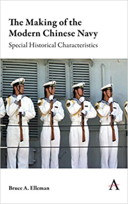 The Making of the Modern Chinese Navy: Special Historical Characteristics