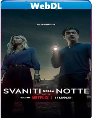Svaniti nella notte (2024) Web-DL 720p H264 E-AC3+AC3 ITA