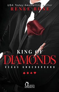 Renee Rose - Vegas Underground vol. 01 King of diamonds (2020)