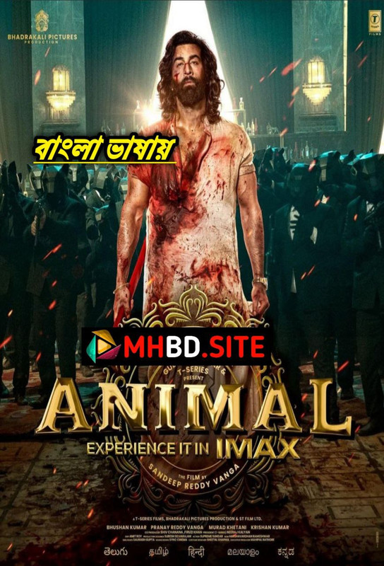 Animal 2024 Bengali Dubbed Movie 720p 480P WEB-DL 1Click Download